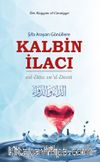 Şifa Arayan Gönüllere Kalbin İlacı
