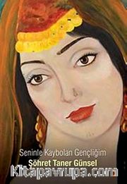 Seninle Kaybolan Gençliğim
