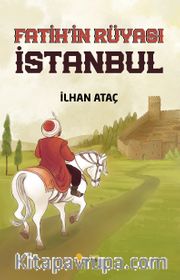 Fatih'in Rüyası İstanbul
