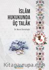 İslam Hukukunda Üç Talak