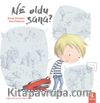 Ne Oldu Sana?  
