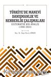 Türkiye'de Manevi Danışmanlık ve Rehberlik Çalışmaları Sistematik Bir Analiz (1990-2023)