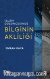 İslam Düşüncesinde Bilginin Aklîliği