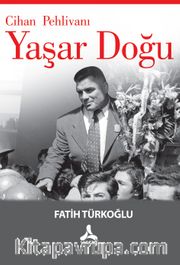 Cihan Pehlivanı Yaşar Doğu