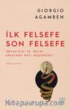 İlk Felsefe Son Felsefe