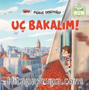 Uç Bakalım!