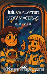 İdil ve Alya'nın Uzay Macerası