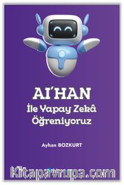 AI'HAN ile Yapay Zeka Öğreniyoruz