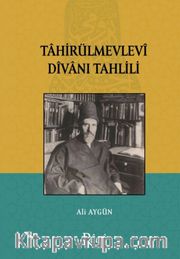 Tahirül Mevlevi Divanı Tahlili