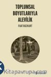 Toplumsal Boyutlarıyla Alevilik