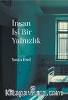 İnsan İşi Bir Yalnızlık