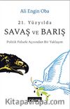 21. Yüzyılda Savaş ve Barış & Politik Felsefe Açısından Bir Yaklaşım