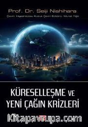 Küreselleşme ve Yeni Çağın Krizleri