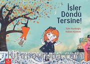 İşler Döndü Tersine!