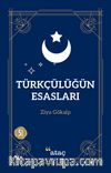 Türkçülüğün Esasları