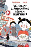 Yedi Yaşıma Girmeden Önce Bilmem Gerekenler