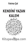 Kendini Yazan Kalem