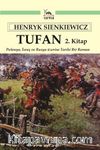 Tufan 2. Kitap & Polonya, İsveç ve Rusya üzerine Tarihi Bir Roman