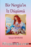 Bir Nergis'in İz Düşümü