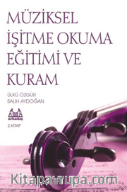 Müziksel İşitme Okuma Eğitimi ve Kuram 2. Kitap