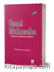 Genel Muhasebe Dönem İçi ve Dönem Sonu Muhasebe İşlemleri