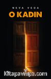 O Kadın