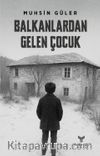 Balkanlardan Gelen Çocuk