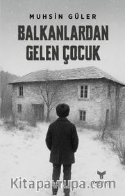 Balkanlardan Gelen Çocuk