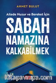 Sabah Namazına Kalkabilmek