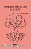 Toprağa Kök Salan Alevilik
