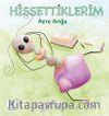 Hissettiklerim