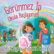 Görünmez İp: Okula Başlıyorum