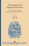 The Maqālāt of Ḥājjī Baktāsh Walī: Four Gates-Forty Stations: The Stages of the Spiritual Journey