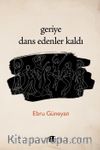 Geriye Dans Edenler Kaldı