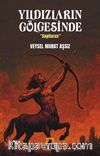 Yıldızların Gölgesinde “Sagitarus”