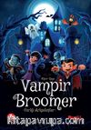 Vampir Broomer / Farklı Arkadaşlar