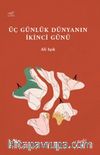 Üç Günlük Dünyanın İkinci Günü