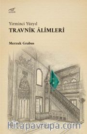 Yirminci Yüzyıl Travnik Âlimleri