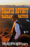 Yalnız Kovboy Dağhan Baydur