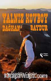 Yalnız Kovboy Dağhan Baydur
