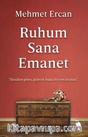 Ruhum Sana Emanet