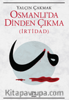 Osmanlı'da Dinden Çıkma (İrtidad)