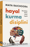 Hayal Kurma Disiplini & Görselleştir, Düşün, Hisset, Uygula