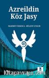 Azreildin Köz Jasy (Azrail'in Göz Yaşı)