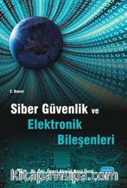 Siber Güvenlik ve Elektronik Bileşenleri