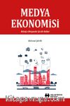 Medya Ekonomisi & İktisatçı Olmayanlar İçin Bir Rehber
