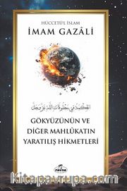 Gökyüzünün ve Diğer Mahlûkatın Yaratılış Hikmetleri