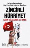 Zincirli Hürriyet & Sağın Gölgesinde 27 Mayıs