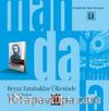 Mandala Dünyası - Beyaz Zambaklar Ülkesinde