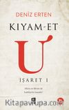 Kıyam-Et U İşaret 1